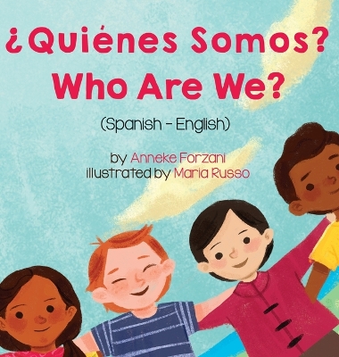 Who Are We? (Spanish-English): ¿Quiénes Somos? book