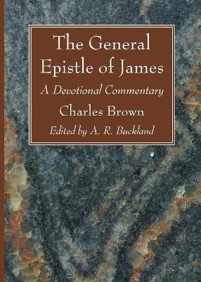 The General Epistle of James by Charles Brown