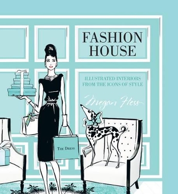 Fashion House (Small Format) by Megan Hess