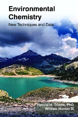 Environmental Chemistry: New Techniques and Data book