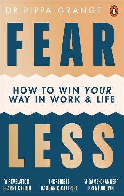 Fear Less: How to Win Your Way in Work and Life book