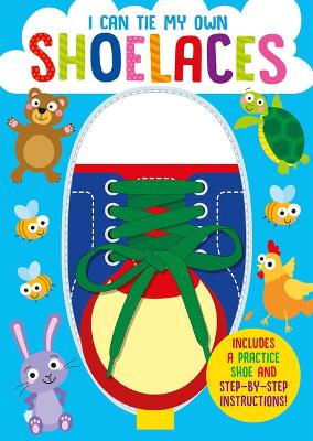 I Can Tie My Own Shoelaces by Oakley Graham