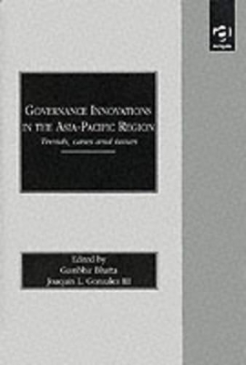 Governance Innovations in the Asia-Pacific Region by Gambhir Bhatta