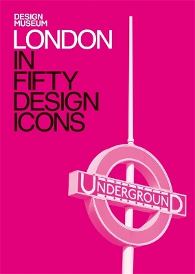 London in Fifty Design Icons book