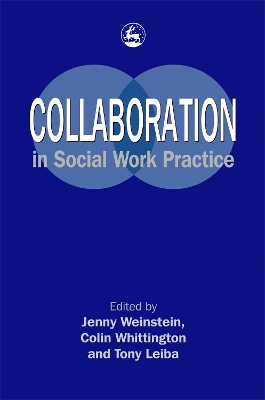 Collaboration in Social Work Practice book