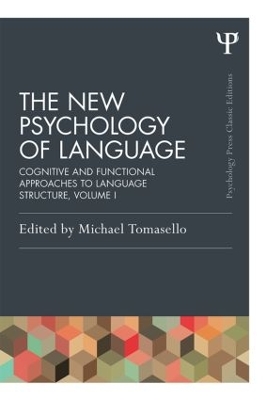 The New Psychology of Language by Michael Tomasello