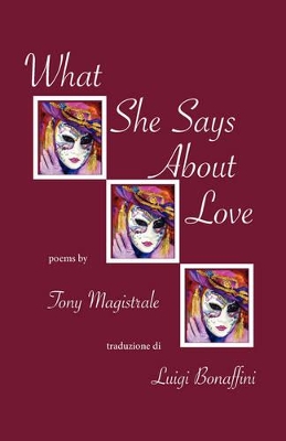 What She Says about Love by Tony Magistrale