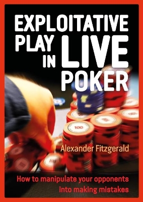 Excelling at Live Poker book