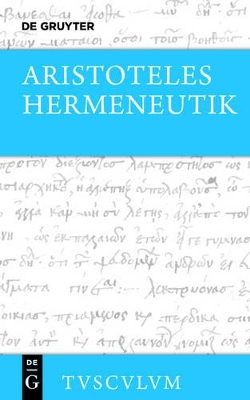 Hermeneutik / Peri Hermeneias: Griechisch - Deutsch book