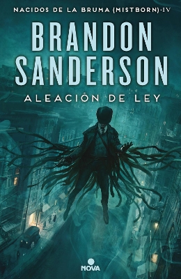 The Aleacion de Ley by Brandon Sanderson