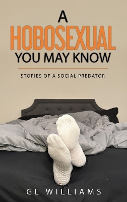 A Hobosexual You May Know by Gl Williams