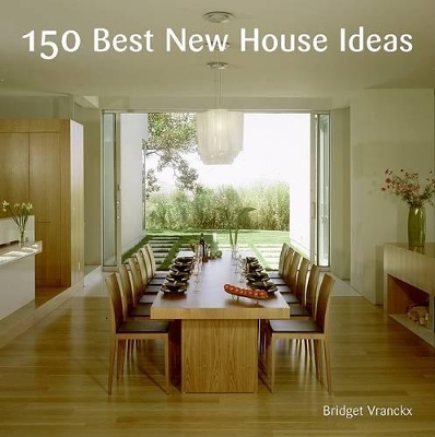 150 Best New House Ideas book