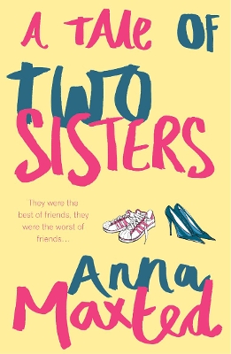 A Tale of Two Sisters by Anna Maxted