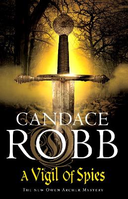 A Vigil of Spies by Candace Robb