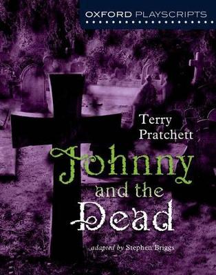 Oxford Playscripts: Johnny & the Dead book