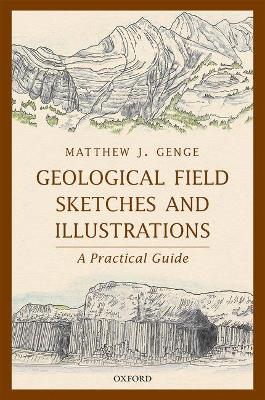 Geological Field Sketches and Illustrations: A Practical Guide book