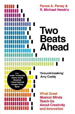 Two Beats Ahead: What Great Musical Minds Teach Us About Creativity and Innovation book