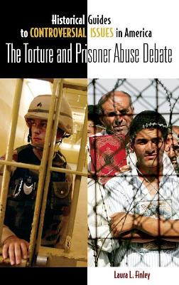 Torture and Prisoner Abuse Debate book