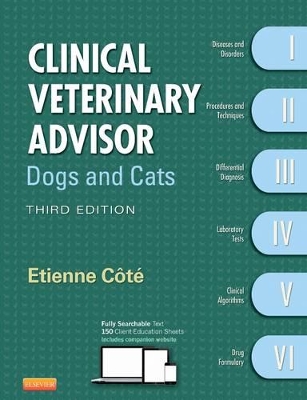 Clinical Veterinary Advisor: Dogs and Cats book