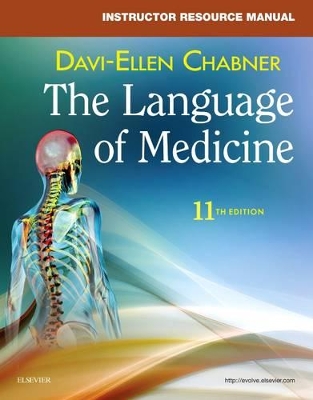 Instructor'S Resource Manual for the Language of Medicine by Chabner