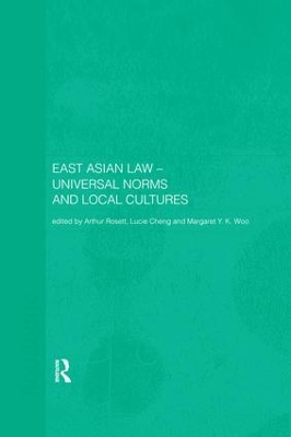 East Asian Law: Universal Norms and Local Cultures book