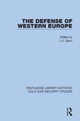 The Defense of Western Europe by L.H. Gann