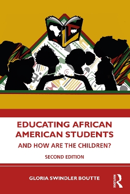 Educating African American Students: And How Are the Children? book