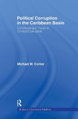 Political Corruption in the Caribbean Basin by Michael W. Collier