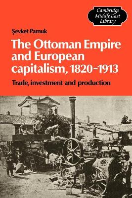 Ottoman Empire and European Capitalism, 1820-1913 book