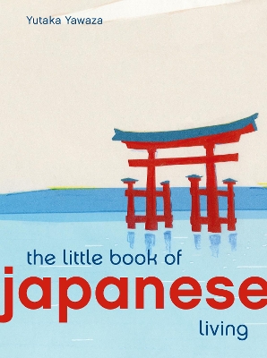The Little Book of Japanese Living book