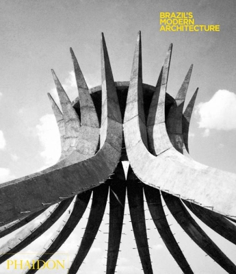 Brazil's Modern Architecture by Elisabetta Andreoli