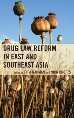 Drug Law Reform in East and Southeast Asia book