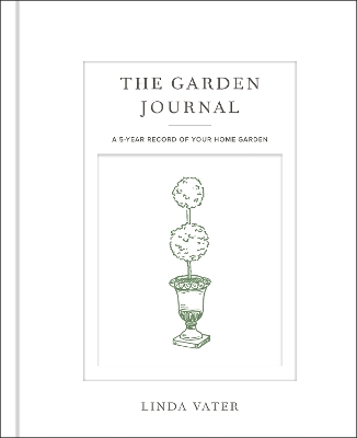 The Garden Journal: A 5-year record of your home garden book