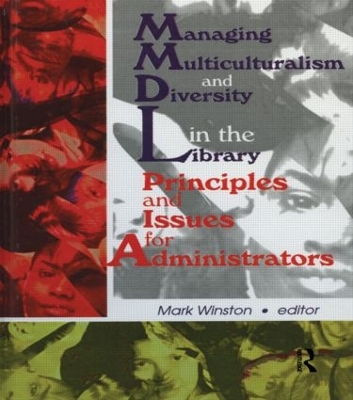 Managing Multiculturalism and Diversity in the Library book