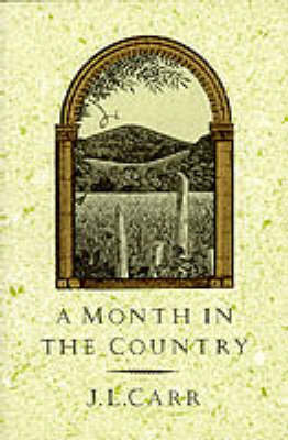 A Month in the Country by J L Carr