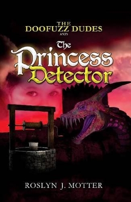 The Doofuzz Dudes and the Princess Detector book