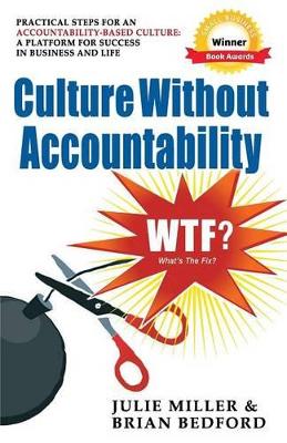 Culture Without Accountability - WTF? What's The Fix? book