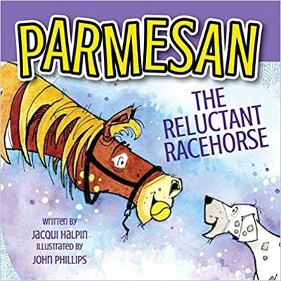 Parmesan The Reluctant Racehorse book