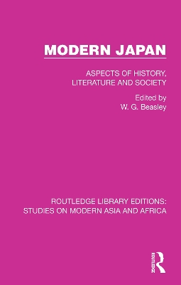 Modern Japan: Aspects of History, Literature and Society by W. G. Beasley