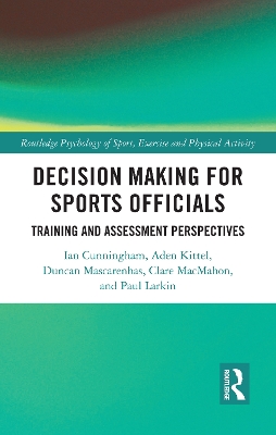Decision Making for Sports Officials: Training and Assessment Perspectives book