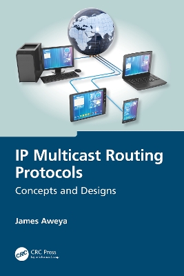 IP Multicast Routing Protocols: Concepts and Designs book