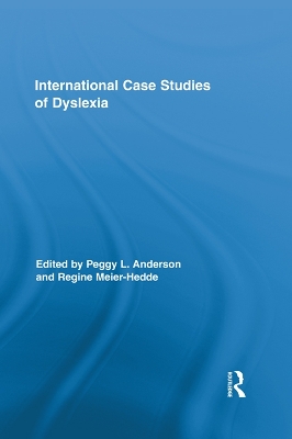 International Case Studies of Dyslexia by Peggy L. Anderson