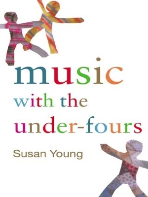 Music with the Under-Fours by Susan Young