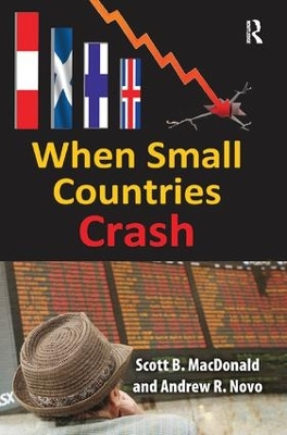 When Small Countries Crash by Scott B. MacDonald