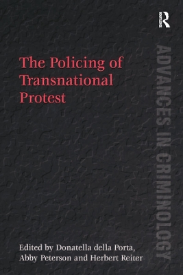 The The Policing of Transnational Protest by Abby Peterson