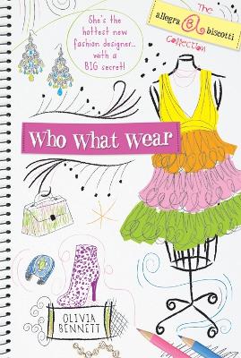 Who, What, Wear! by Olivia Bennett