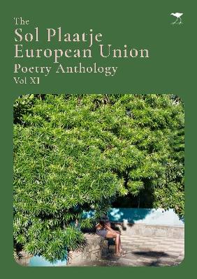 The Sol Plaatje European Union Poetry Anthology Vol XI book