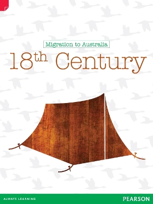 Discovering History (Upper Primary) Migration to Australia: 18th Century (Reading Level 29/F&P Level T) book