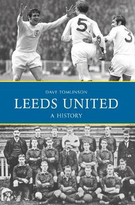 Leeds United: A History book