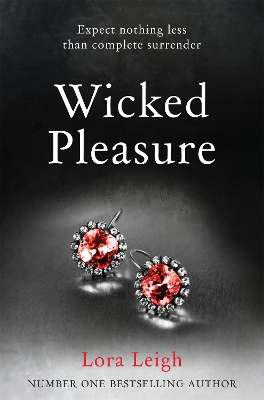 Wicked Pleasure by Lora Leigh